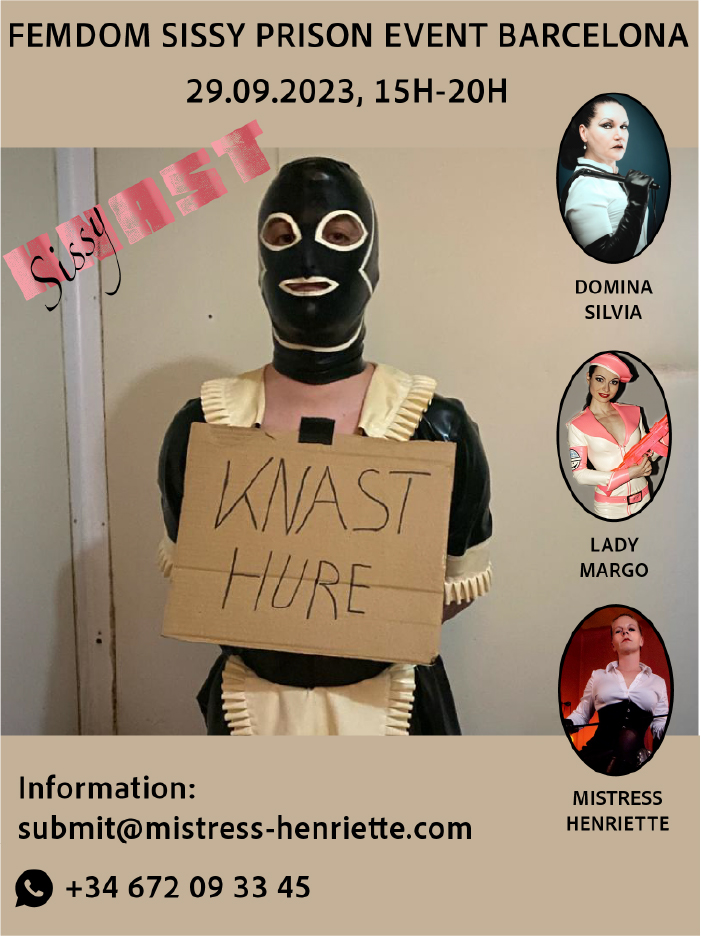 Barcelona BDSM Femdom Prison Event Sissy KNAST - Mistress Henriette